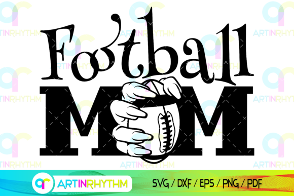 Football Mom SVG Graphics for Crafts & Handmade