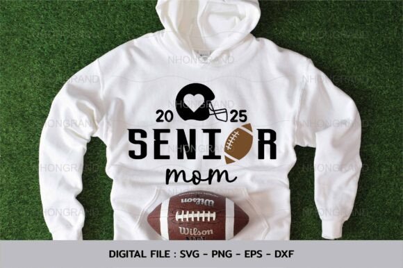 Senior Mom 2025 Graphics for Football and Heart Crafts